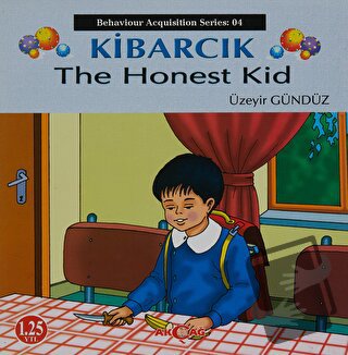 Kibarcık The Honest Kid - Üzeyir Gündüz - Akçağ Yayınları - Fiyatı - Y