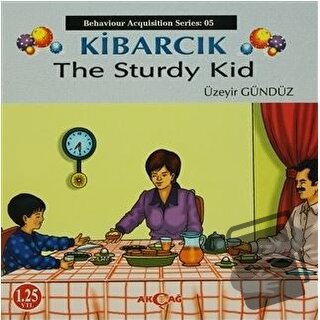 Kibarcık The Sturdy Kid - Üzeyir Gündüz - Akçağ Yayınları - Fiyatı - Y