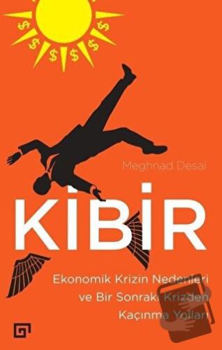 Kibir - Meghnad Desai - Koç Üniversitesi Yayınları - Fiyatı - Yorumlar