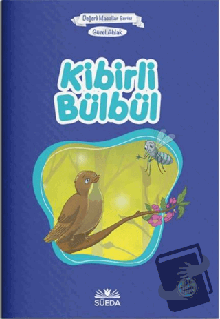 Kibirli Bülbül - Güzel Ahlak - Hilal Beşik - Süeda Basım Yayın - Fiyat