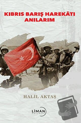 Kıbrıs Barış Harekatı Anılarım - Halil Aktaş - Liman Yayınevi - Fiyatı