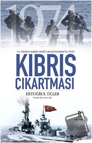 Kıbrıs Çıkartması - Ertuğrul Üçler - Yeniyüzyıl Yayınları - Fiyatı - Y