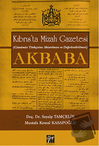 Kıbrıs’ta Mizah Gazetesi (Günümüz Türkçesine Aktarılması ve Değerlendi