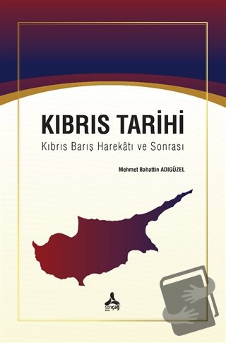 Kıbrıs Tarihi - Mehmet Bahattin Adıgüzel - Sonçağ Yayınları - Fiyatı -