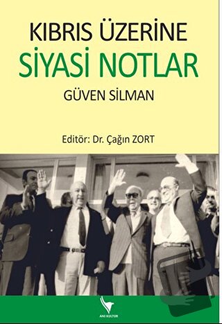 Kıbrıs Üzerine Siyasi Notlar - Çağın Zort - Anı Yayıncılık - Fiyatı - 