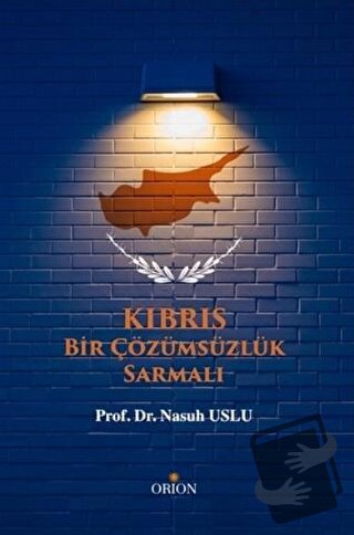 Kıbrıs - Nasuh Uslu - Orion Kitabevi - Fiyatı - Yorumları - Satın Al