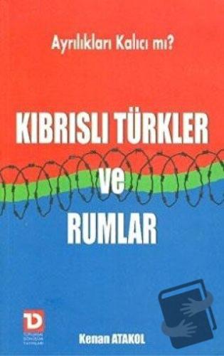 Kıbrıslı Türkler ve Rumlar - Kenan Atabay - Toplumsal Dönüşüm Yayınlar