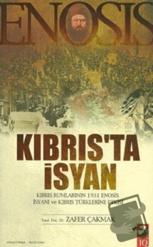 Kıbrıs'ta İsyan - Zafer Çakmak - IQ Kültür Sanat Yayıncılık - Fiyatı -