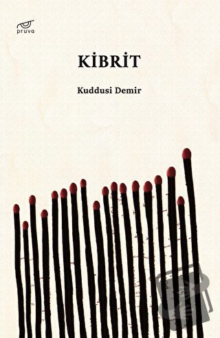 Kibrit - Kuddusi Demir - Pruva Yayınları - Fiyatı - Yorumları - Satın 