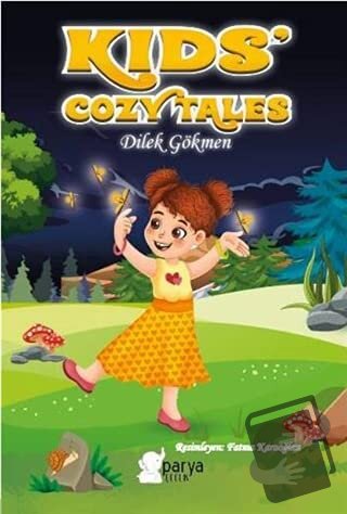 Kids’ Cozy Tales - Dilek Gökmen - Parya Kitap - Fiyatı - Yorumları - S