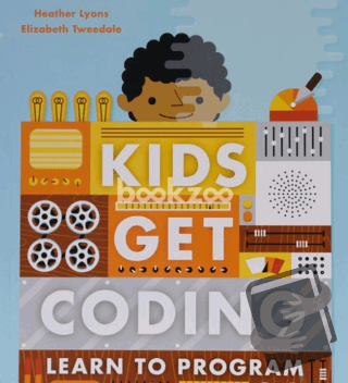 Kids Get Coding: Learn to Program - Heather Lyons - Wayland - Fiyatı -