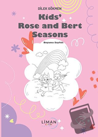 Kids Rose and Bert Seasons - Dilek Gökmen - Liman Yayınevi - Fiyatı - 