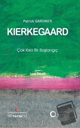 Kierkegaard: Çok Kısa Bir Başlangıç - Patrick Gardiner - İstanbul Kült