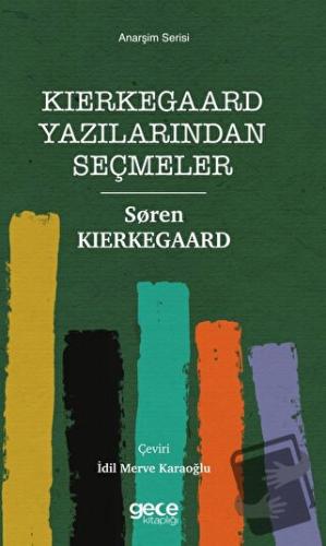 Kierkegaard Yazılarından Seçmeler - Soren Kierkegaard - Gece Kitaplığı