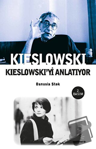 Kieslowski Kieslowski’yi Anlatıyor - Danusia Stok - Agora Kitaplığı - 