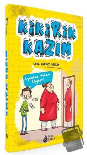 Kikirik Kazım - Sara Gürbüz Özeren - Genç Damla Yayınevi - Fiyatı - Yo