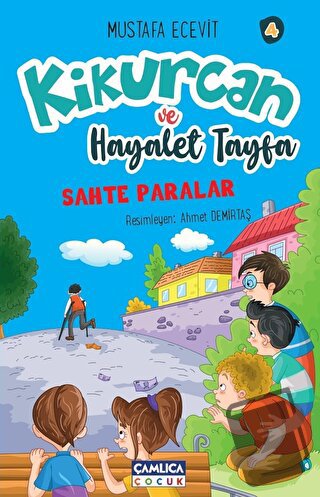 Kikurcan ve Hayaler Tayfa 4 - Mustafa Ecevit - Çamlıca Çocuk Yayınları