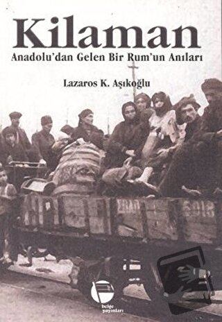 Kilaman - Lazaros K. Aşıkoğlu - Belge Yayınları - Fiyatı - Yorumları -