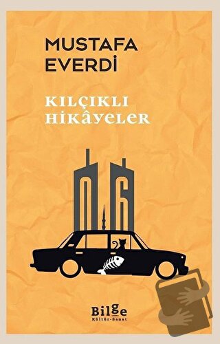 Kılçıklı Hikayeler - Mustafa Everdi - Bilge Kültür Sanat - Fiyatı - Yo