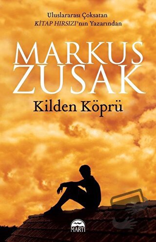 Kilden Köprü - Markus Zusak - Martı Yayınları - Fiyatı - Yorumları - S