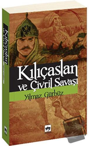 Kılıçaslan ve Çivril Savaşı - Yılmaz Gürbüz - Ötüken Neşriyat - Fiyatı