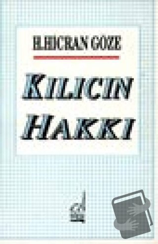 Kılıcın Hakkı - Hacer Hicran Göze - Boğaziçi Yayınları - Fiyatı - Yoru