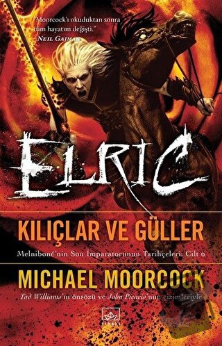 Kılıçlar ve Güller - Elric - Michael Moorcock - İthaki Yayınları - Fiy