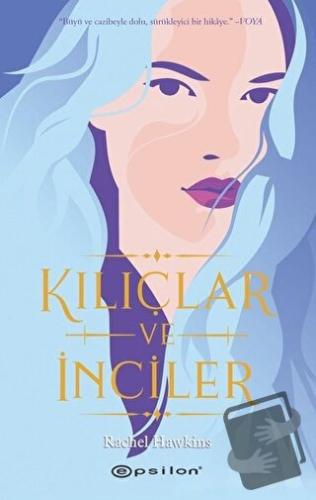 Kılıçlar ve İnciler (Ciltli) - Rachel Hawkins - Epsilon Yayınevi - Fiy