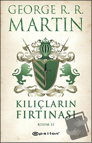 Kılıçların Fırtınası 2 - George R. R. Martin - Epsilon Yayınevi - Fiya