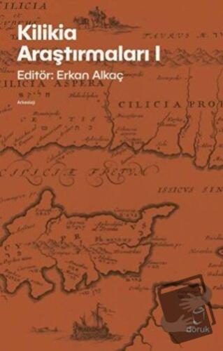 Kilikia Araştırmaları 1 - Erkan Alkaç - Doruk Yayınları - Fiyatı - Yor