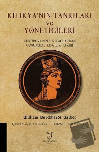 Kilikya'nın Tanrıları ve Yöneticileri - William Burckharot Barker - Ak