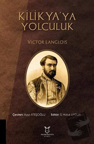 Kilikya'ya Yolculuk - Victor Langlois - Akademisyen Kitabevi - Fiyatı 