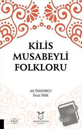 Kilis Musabeyli Folkloru - Ali Tohumcu - Akademisyen Kitabevi - Fiyatı