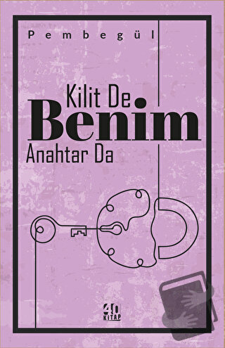 Kilit De Benim Anahtar Da - Pembegül - 40 Kitap - Fiyatı - Yorumları -