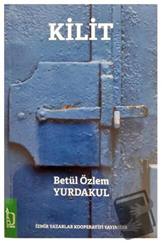 Kilit - Betül Özlem Yurdakul - İZYAKO - Fiyatı - Yorumları - Satın Al