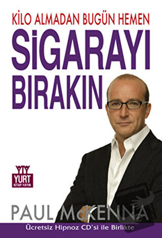 Kilo Almadan Bugün Hemen Sigarayı Bırakın - Paul Mckenna - Yurt Kitap 