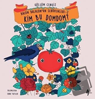 Kim Bu Domdom? - Gülsüm Cengiz - A7 Kitap - Fiyatı - Yorumları - Satın