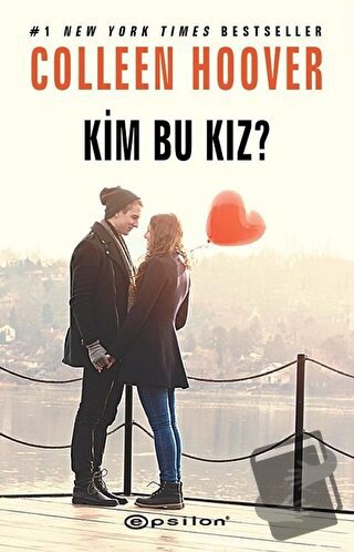 Kim Bu Kız? - Çarpılma 3 - Colleen Hoover - Epsilon Yayınevi - Fiyatı 