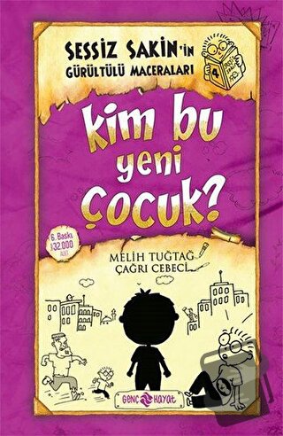 Kim Bu Yeni Çocuk? - Sessiz Sakin'in Gürültülü Maceraları 4 (Ciltli) -