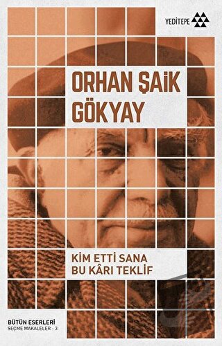 Kim Etti Sana Bu Karı Teklif - Orhan Şaik Gökyay - Yeditepe Yayınevi -