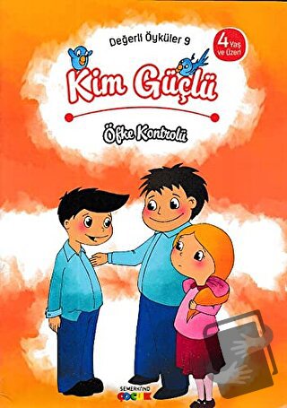 Kim Güçlü? - Öfke Kontrolü - Kolektif - Semerkand Çocuk Yayınları - Fi