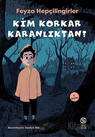 Kim Korkar Karanlıktan? - Feyza Hepçilingirler - Sia Kitap - Fiyatı - 