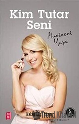 Kim Tutar Seni - Nalan Miri Sözer - Mona Kitap - Fiyatı - Yorumları - 