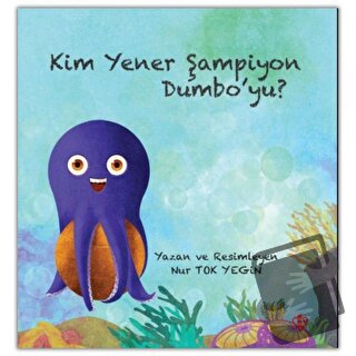 Kim Yener Şampiyon Dumbo’yu? - Nur Tok Yegin - Türkiye Diyanet Vakfı Y