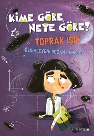 Kime Göre, Neye Göre? - Toprak Işık - Tudem Yayınları - Fiyatı - Yorum