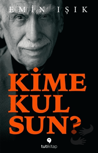 Kime Kulsun? - Emin Işık - Tuti Kitap - Fiyatı - Yorumları - Satın Al