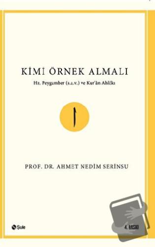 Kimi Örnek Almalı? - Ahmet Nedim Serinsu - Şule Yayınları - Fiyatı - Y