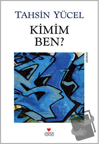 Kimim Ben? - Tahsin Yücel - Can Yayınları - Fiyatı - Yorumları - Satın