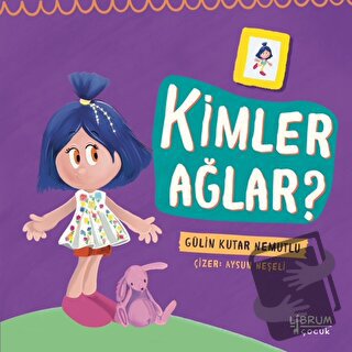 Kimler Ağlar - Gülin Kutar Nemutlu - Librum Kitap - Fiyatı - Yorumları