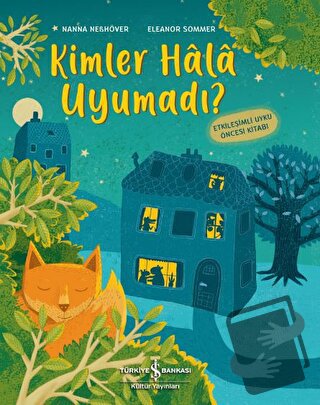 Kimler Hala Uyumadı ? - Nanna Nebhöver - İş Bankası Kültür Yayınları -